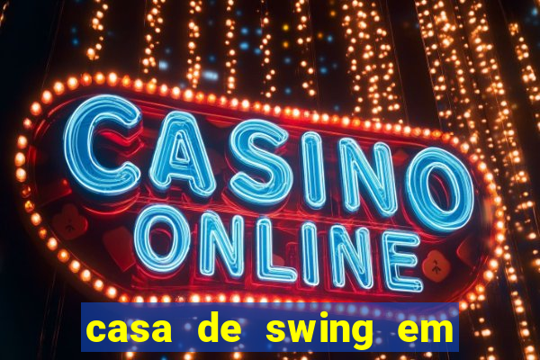 casa de swing em porto seguro